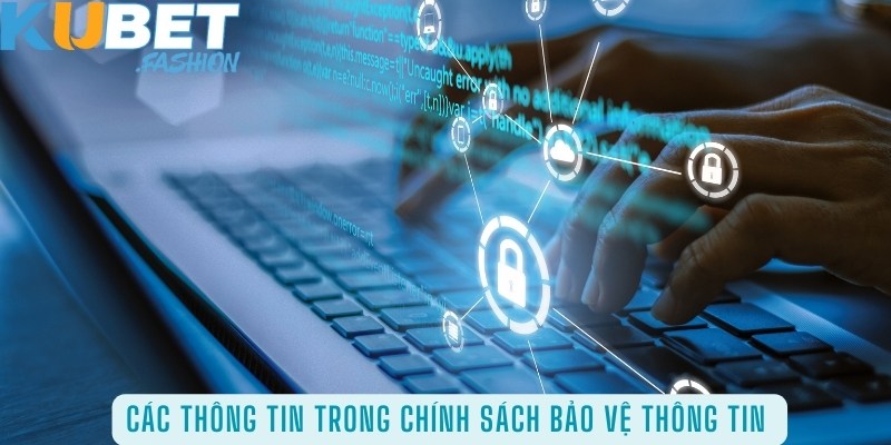 Các thông tin trong chính sách bảo vệ thông tin 