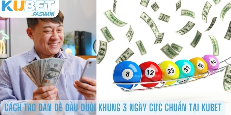 Tìm hiểu dàn đề đầu đuôi khung 3 ngày là gì? 