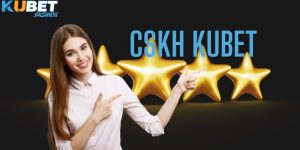 Vì sao cần liên hệ với CSKH Kubet nhà cái 