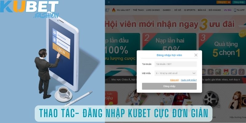 Đăng nhập Kubet cực đơn giản